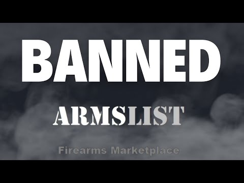 Armslist Kicked Off Youtube