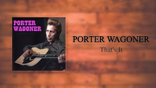 Porter Wagoner - That's It