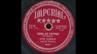 Fats Domino - Tired Of Crying(master) - January 1951