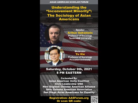 Understanding the “Inconvenient Minority:”The Sociology of Asian Americans