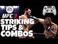 STRIKING TIPS & COMBOS #1 | EA SPORTS UFC 3