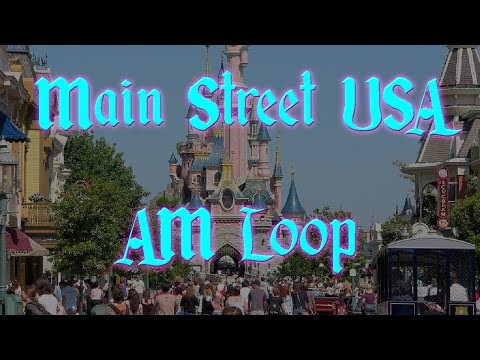 Disneyland Paris Main Street, USA AM Loop