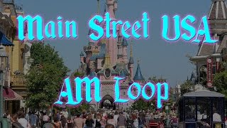 Disneyland Paris Main Street, USA AM Loop