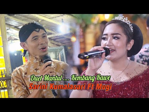 DUET MANTUL SAK JOSS'SE..SARINI KUMALASARI Feat MUGI - KEMBANG RAWE - SHAKA TREND MUSIC