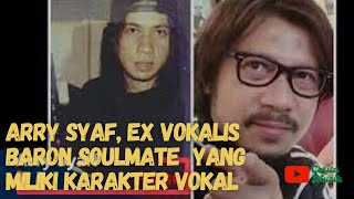 Download lagu ARRY SYAF, MANTAN VOKALIS BARON SOULMATE YANG MILIKI KARAKTER TERSENDIRI mp3 Download lagu ARRY SYAF, MANTAN VOKALIS BARON SOULMATE YANG MILIKI KARAKTER TERSENDIRI mp3