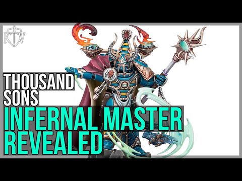 New Thousand Sons Infernal Master Revealed!