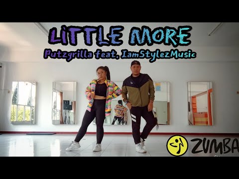 LITTLE MORE By PUTZGRILLA feat. IAMSTYLEZMUSIC - Choreo by ZIN Evan #zumba #workout #dancehallmusic