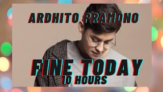 Download lagu [10 HOURS LOOP] Ardhito Pramono - Fine Today (Nanti Kita Cerita Tentang Hari Ini) mp3