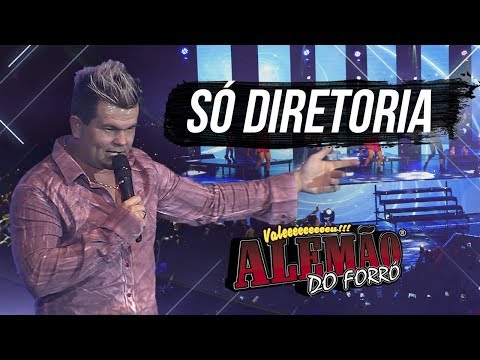 Alemão do Forró - Só Diretoria [DVD Ao Vivo em Cariacica]