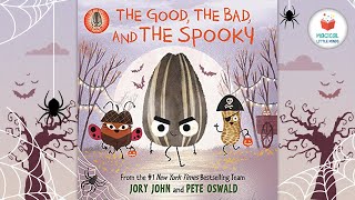 Kids Book Read Aloud Story The Good, The Bad And The Spooky By Jory ...