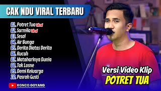 Download lagu CAK NDU VIRAL TIKTOK - POTRET TUA - SARMILA - AIR BUNGA || FULL ALBUM DANGDUT VIRAL mp3 Download lagu CAK NDU VIRAL TIKTOK - POTRET TUA - SARMILA - AIR BUNGA || FULL ALBUM DANGDUT VIRAL mp3
