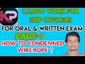 HOW TO CONDEMNED WIRE ROPE FOR ORAL WRITTEN EXAM CARGO WORK SEAMANSHIP FOR SHIP OFFICERS