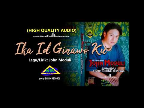IKA ID GINAWO KU (HQ Audio) John Moduli