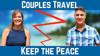 How to Travel as a Couple Without Killing Each Other