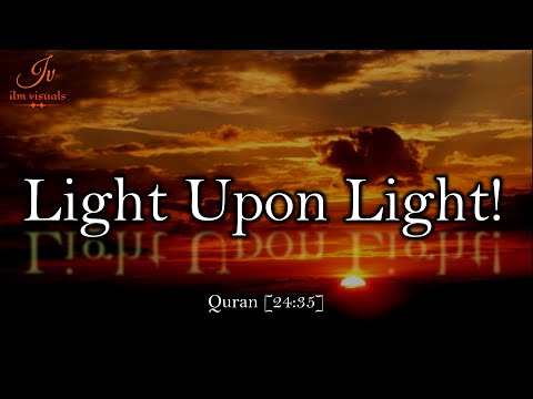 Light Upon Light! | Surah An-Nur | Verse 35 | Salman Al Utaybi | ilm visuals