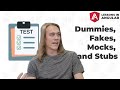 Unit Testing - How to Use Dummies, Fakes, Mocks, and Stubs