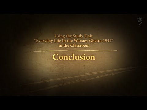 Everyday Life in the Warsaw Ghetto Part 7/7: Conclusion