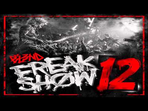 FREAKSHOW VOL.12 - DJ BL3ND #AddictiveAudio