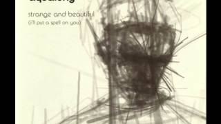 Aqualung - Strange and Beautiful (Aqualung/Loop Theory Remix)
