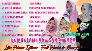 Download lagu FULL ALBUM LAGU SANDIWARA AAN ANISA LITLE PRINCES DJIHAN FEAT WINDA AP mp3