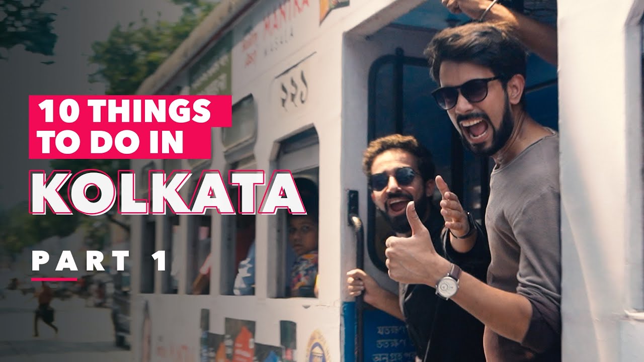 10 Things To Do In Kolkata | Part 1 | Ok Tested