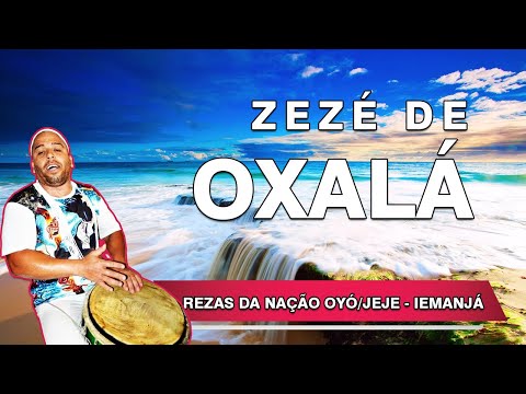 Zezé de Oxalá – Reza do Orixá Iemanjá (Nação Oyó/Jeje) – 10