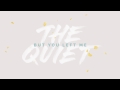 The Quiet - Sivan Troye