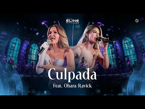 Culpada - Eline Martins feat. @CalcinhaPreta (Ohara Ravick)