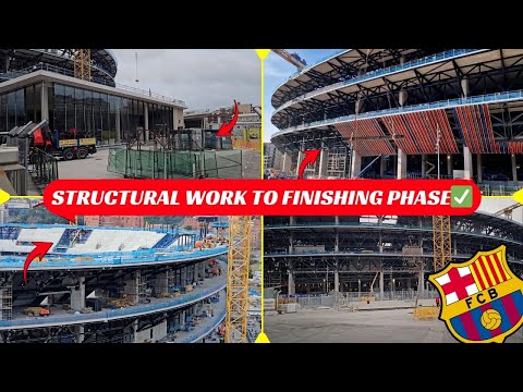 Spotify Camp Nou Construction Update | Structural Work Shifts Toward Finishing Phases