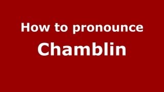 How to pronounce Chamblin