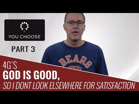 Finding Satisfaction in God - How to get satisfaction in life