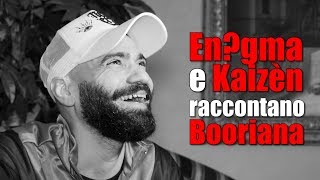 Intervista a Enigma e Kaizèn su Booriana