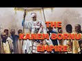 The Kanem Bornu Empire The Rise And Fall Of The First Kanuri Empire
