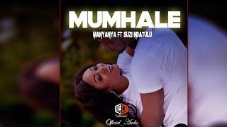Download lagu MANYANA Ft Suzi Ndatulu Song MUMHALE ( Audio Music 2026) mp3