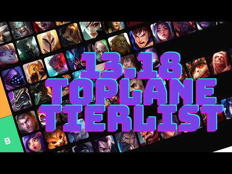 PATCH 13.18 TOPLANE TIERLIST (LEAGUE OF LEGENDS)