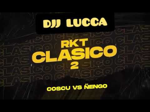 RKT CLASICO 2/ COSCU VS ÑENGO 🍻💣💥