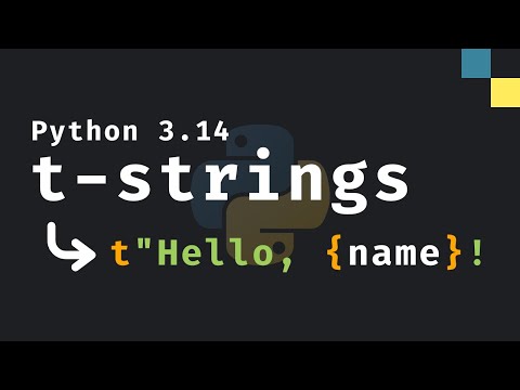 Python 3.14: The NEW T-strings are Awesome