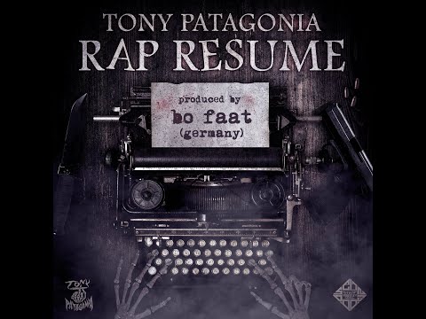 Tony Patagonia - Rap Resume (prod. by Bo Faat)
