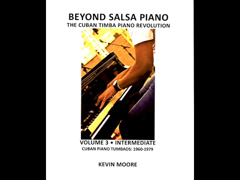 Beyond Salsa Piano Volume 3 - Cuban Piano Tumbaos (1960 - 1979)