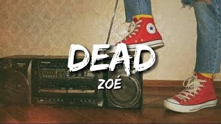 dead- zoé// LETRA