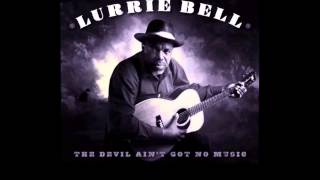 LURRIE BELL - DEATH DON'T HAVE NO MERCY