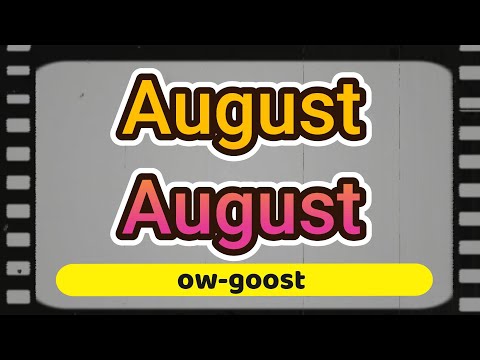 How to say " August " in German - Pronounce " August " Perfectly!