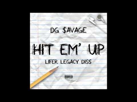 @RealDGSavage - Hit Em Up (Remix) | Lifer Legacy Diss |