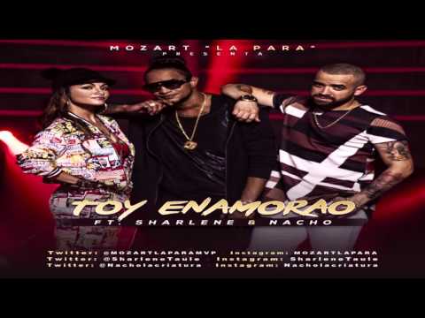 Toy Enamorao - Mozart La Para ft. Sharlene y Nacho