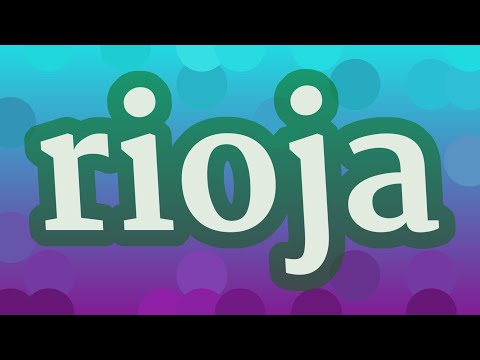 RIOJA pronunciation • How to pronounce RIOJA