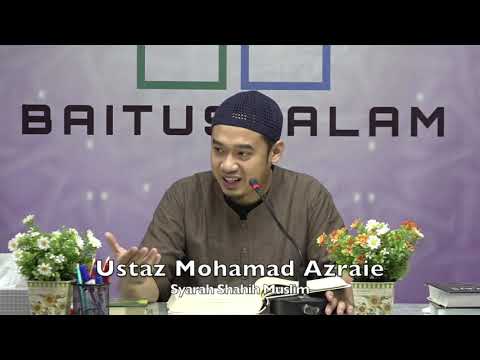 20200310 Ustaz Mohamad Azraie : Syarah Shahih Muslim