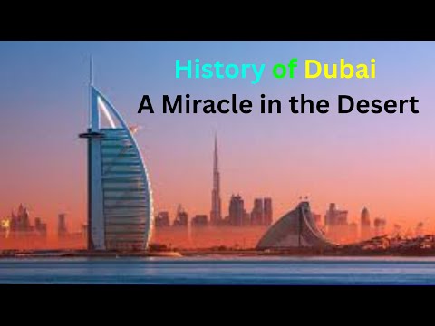 History of Dubai  - A Miracle in the Desert | The History Ledger