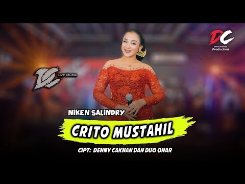 NIKEN SALINDRY - CRITO MUSTAHIL (OFFICIAL LIVE MUSIC) - DC MUSIK