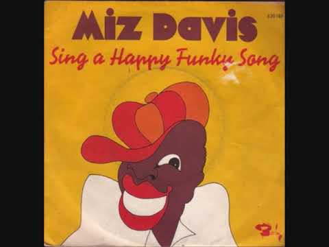 Miz Davis - Sing A Happy Funky Song - 1975