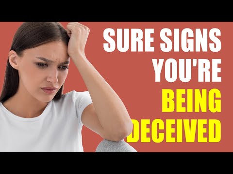 10 Sure Signs You're Being Deceived